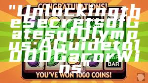 "Unlocking the Secrets of Gates of Olympus: A Guide to 1000 Gacor Wins"